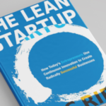 The Lean Startup How Today’s Entrepreneurs Use Continuous Innovation to Create Radically Successful Businesses